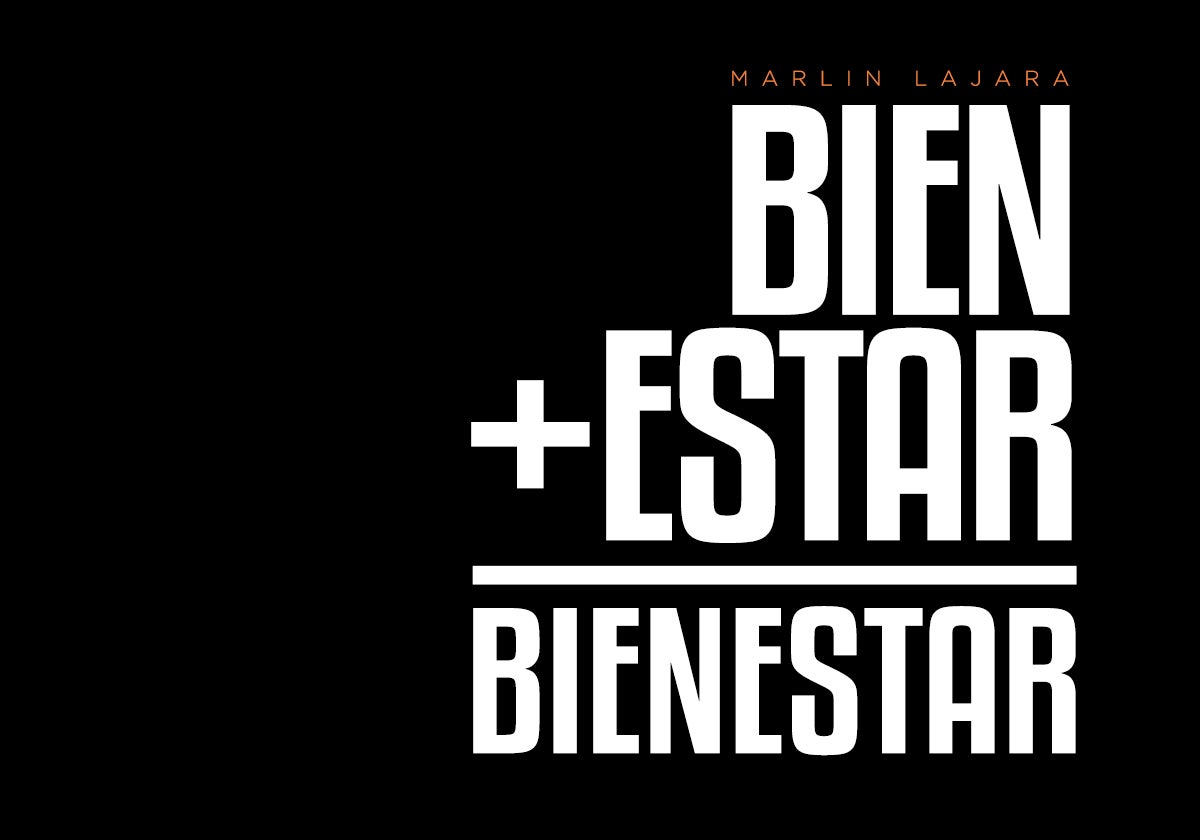 Bien + estar = bienestar