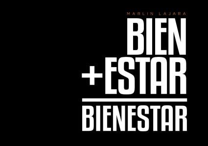 Bien + estar = bienestar